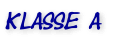 Klasse A