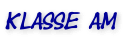 Klasse AM